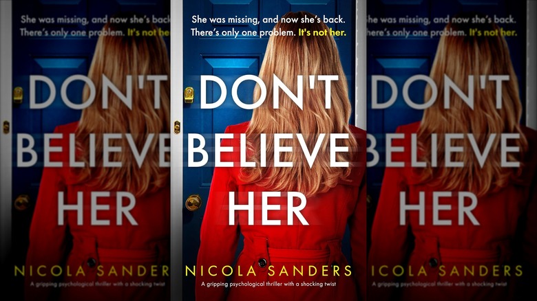 The front cover of Don't Believe Her by Nicola Sanders