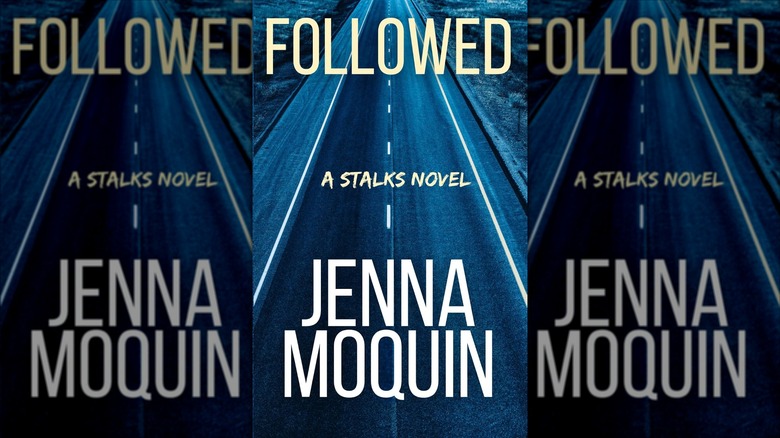 The front cover of Followed by Jenna Moquin