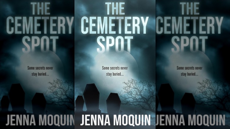 The front cover of The Cemetery Spot by Jenna Moquin