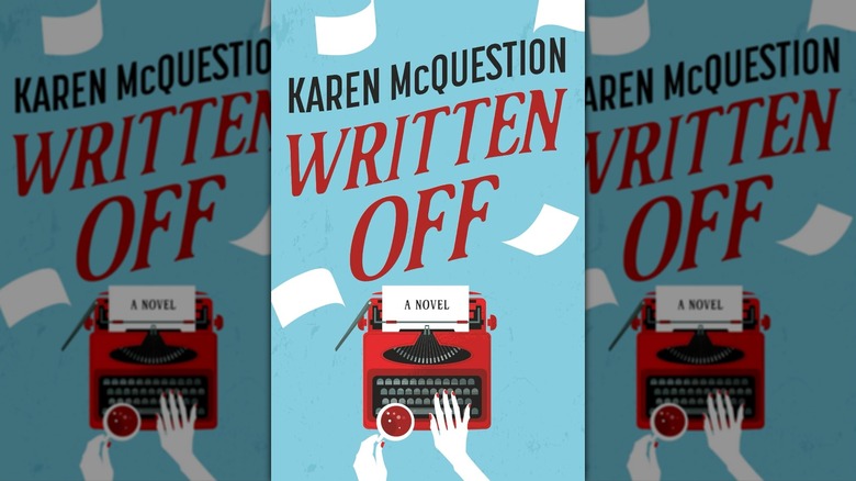 The front cover of Written Off by Karen McQuestion