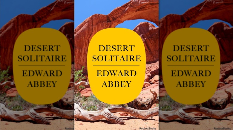Desert Solitaire: A Season in the Wilderness by Edward Abbey
