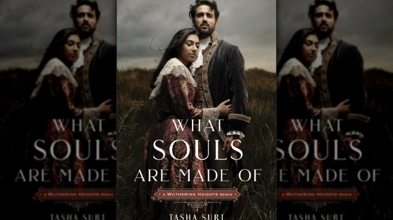 What Souls Are Made Of by Tasha Suri