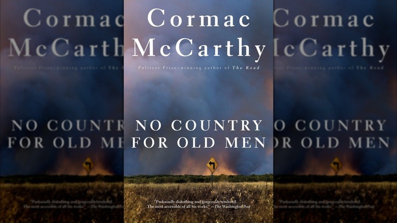 No Country For Old Men by Cormac McCarthy