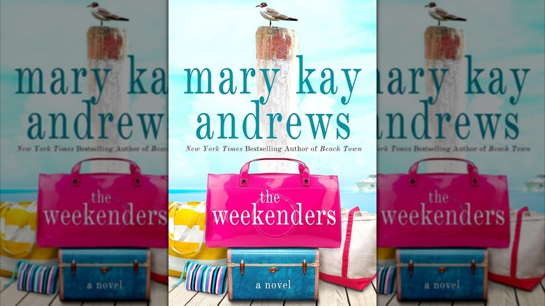 The Weekenders by Mary Kay Andrews
