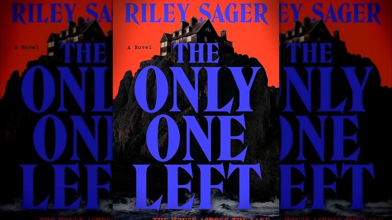 The Only One Left by Riley Sager