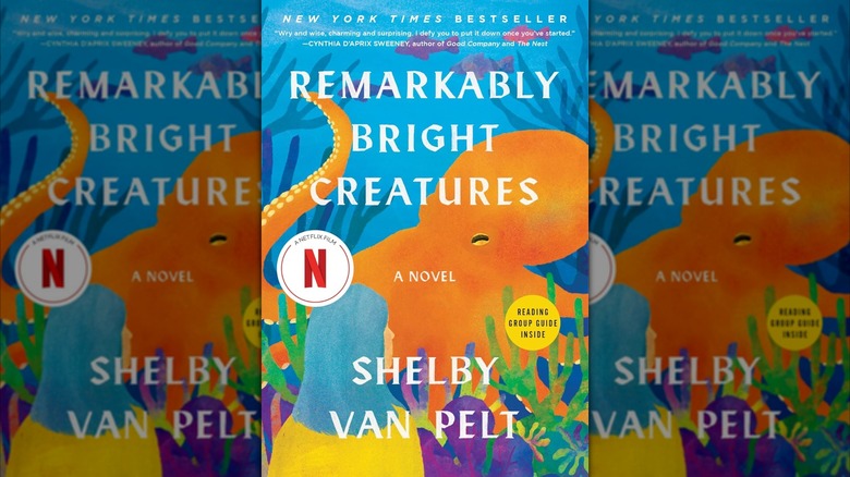 Remarkably Bright Creatures by Shelby Van Pelt