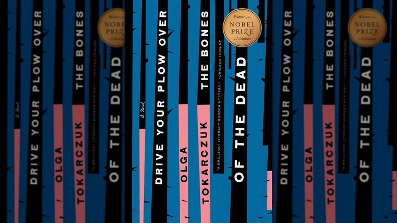 Drive Your Plow Over the Bones of the Dead by Olga Tokarczuk