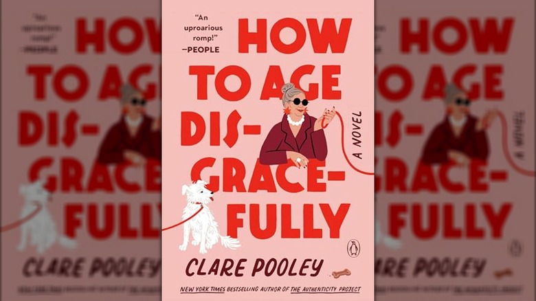 The cover of How to Age Disgracefully