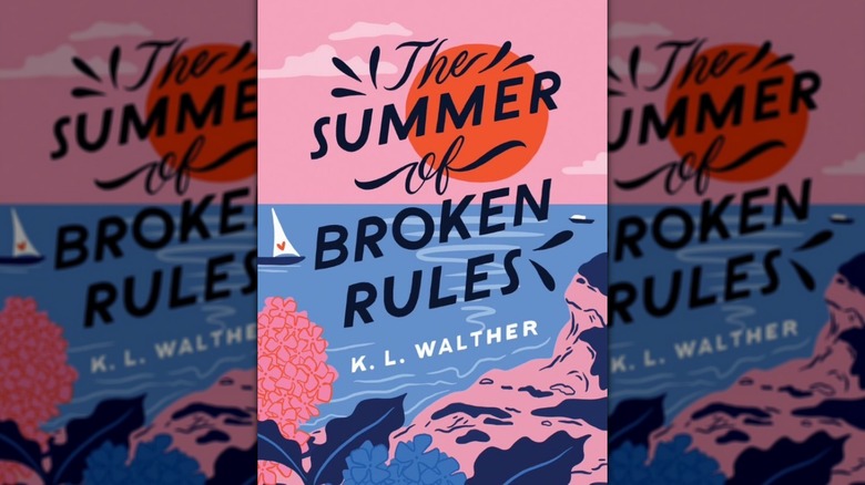 The cover of The Summer of Broken Rules