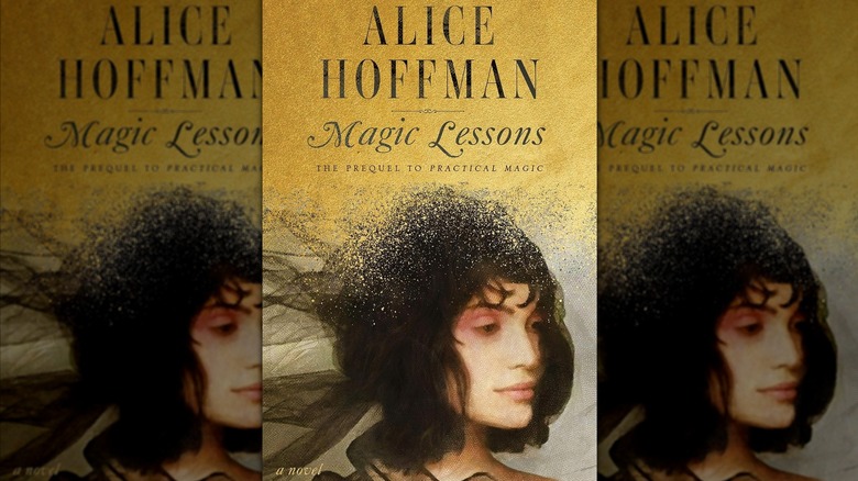 Magic Lessons by Alice Hoffman