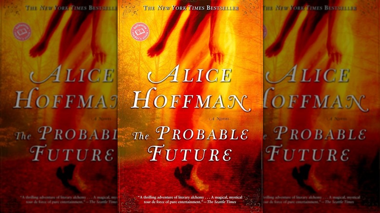 The Probable Future by Alice Hoffman