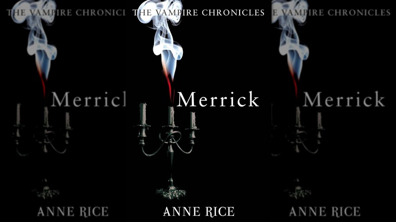 Merrick  by Anne Rice