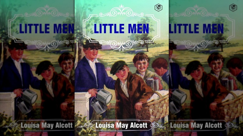 Little Men: Life at Plumfield with Jo's Boys by Louisa May Alcott