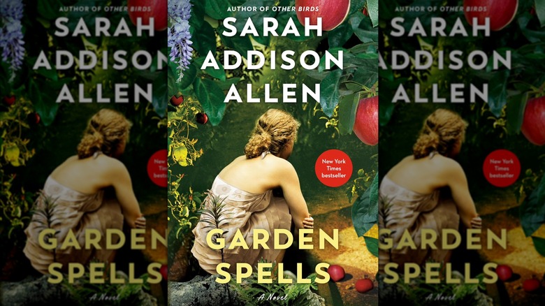 Garden Spells by Sarah Addison Allen
