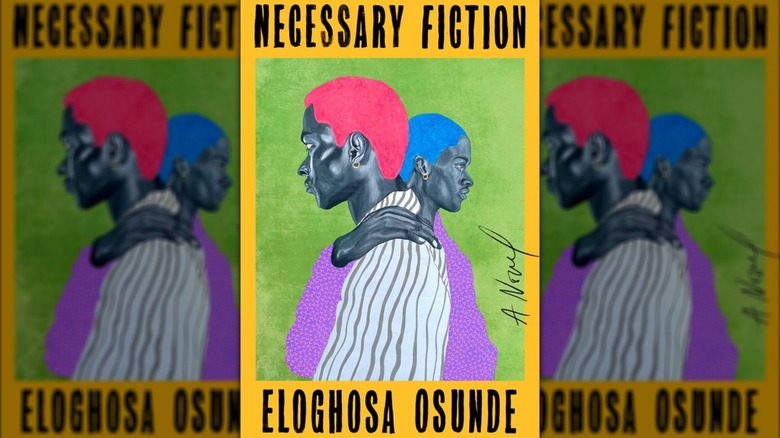 Cover of "Necessary Fiction" by Eloghosa Osunde