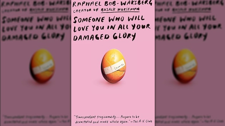 The cover of Someone Who Will Love You in All Your Damaged Glory