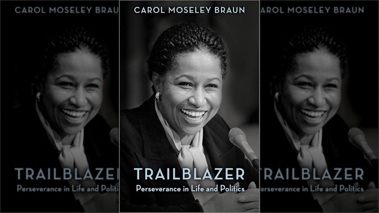 The book cover of "Trailblazer: Perseverance in Life and Politics" by Carol Moseley Braun
