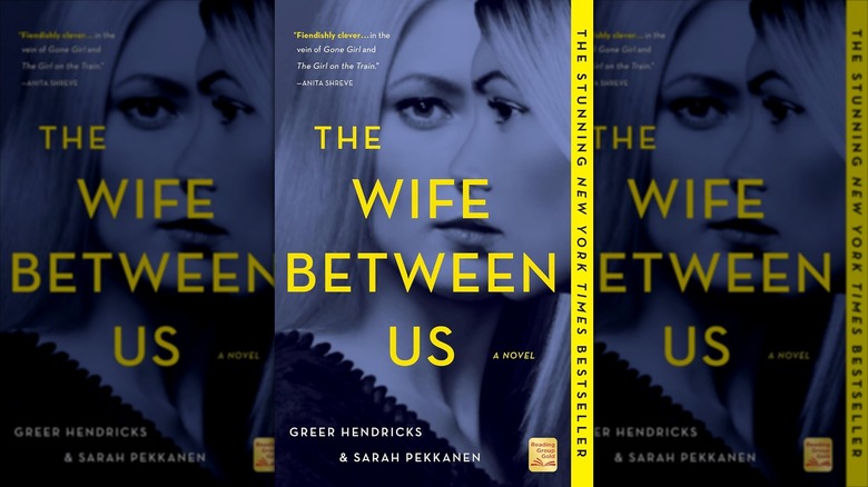 The front cover of The Wife Between Us by Greer Hendricks and Sarah Pekkanen