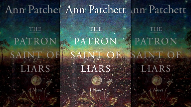 The front cover of Ann Patchett's The Patron Saint of Liars