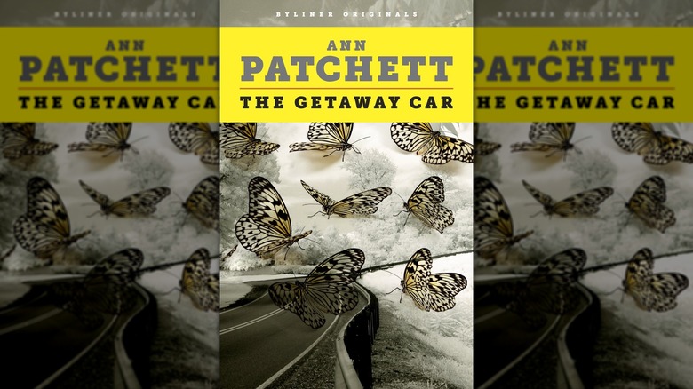 The front cover of The Getaway Car: A Practical Memoir About Writing and Life by Ann Patchett