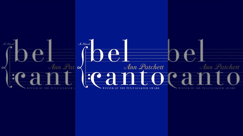The front cover of Ann Patchett's Bel Canto