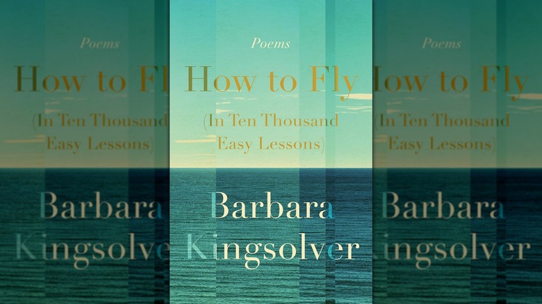 The front cover of How to Fly (In Ten Thousand Easy Lessons) by Barbara Kingsolver