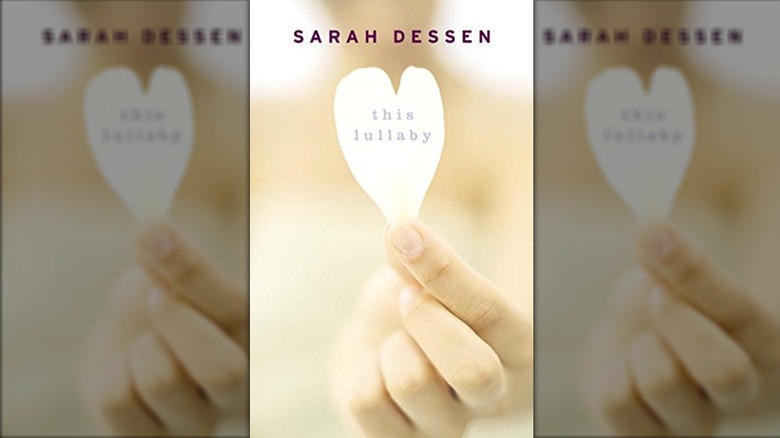 The cover of Sarah Dessen's "This Lullaby"