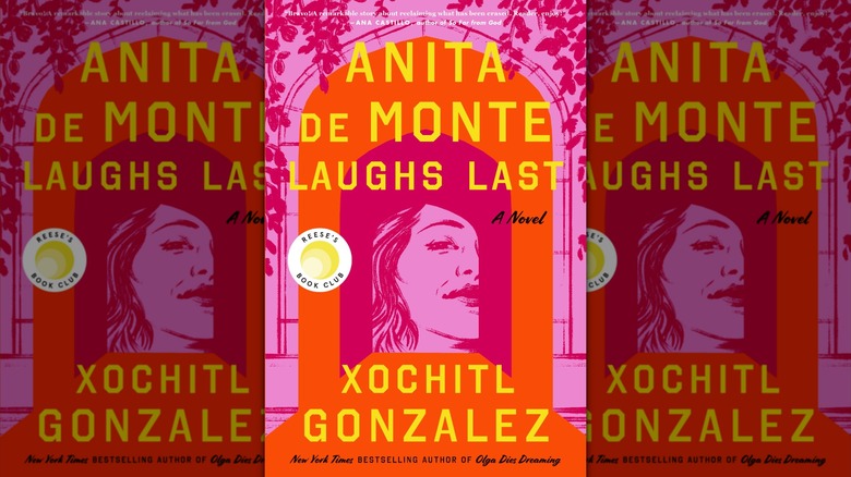 Anita De Monte Laughs Last Xochitl Gonzalez