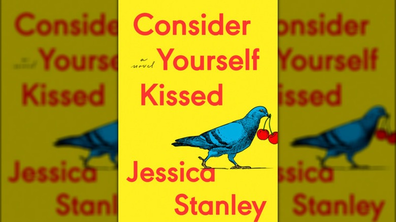 Consider Yourself Kissed by Jessica Stanley
