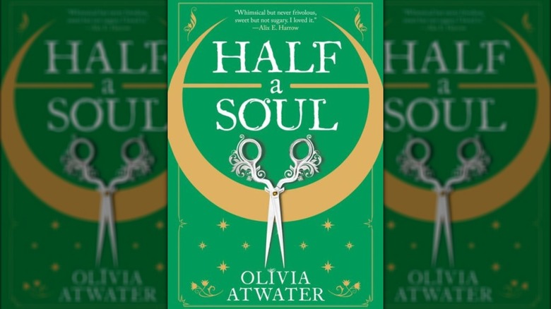 Cover of "Half a Soul" by Olivia Atwater