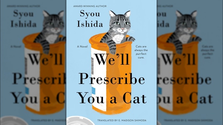 Cover of "We'll Prescribe You a Cat" by Syou Ishida, translated by E. Madison Shimoda