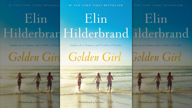 The front cover of "Golden Girl" by Elin Hilderbrand