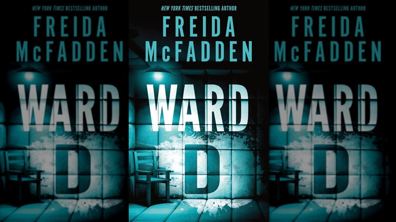 The cover of Freida McFadden's book Ward D