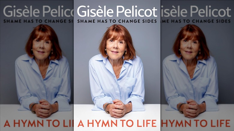 The front cover of A Hymn to Life: Shame Has to Change Sides by Gisèle Pelicot
