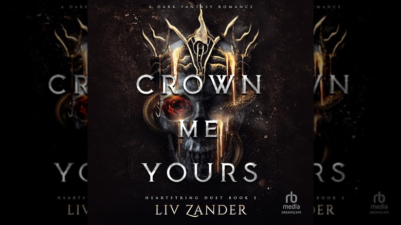 The front cover of Crown Me Yours by Liv Zander