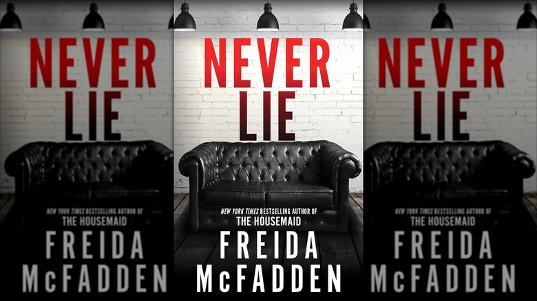 The front cover of Never Lie by Freida McFadden