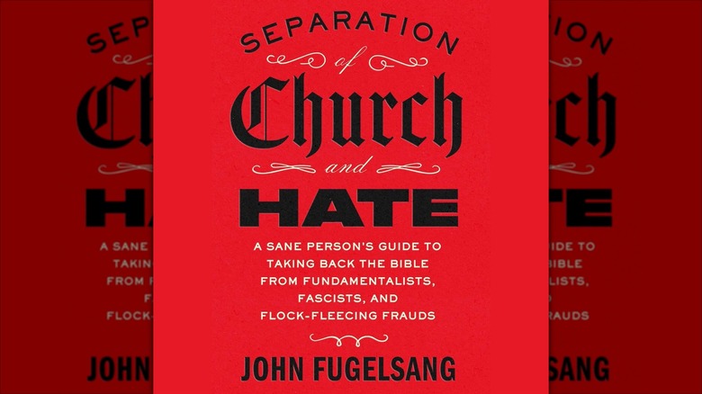 The front cover of the audiobook version of "Separation of Church and Hate" by John Fugelsang