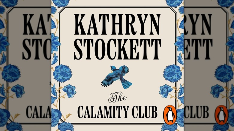 The front cover of the audiobook for "The Calamity Club" by Kathryn Stockett