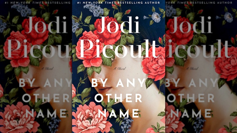 Cover of "By Any Other Name" by Jodi Picoult