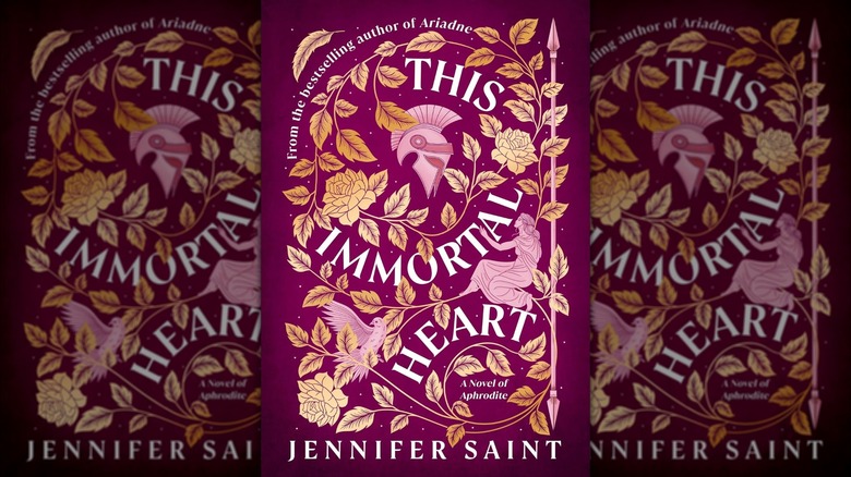 This Immortal Heart: A Novel of Aphrodite by Jennifer Saint