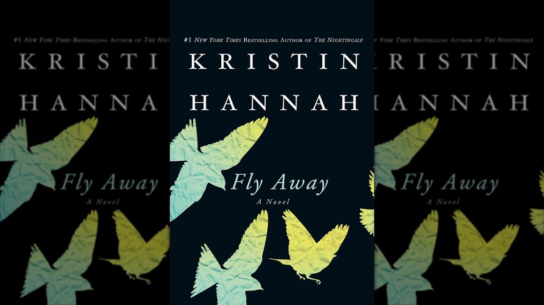 The front cover of "Fly Away" by Kristin Hannah