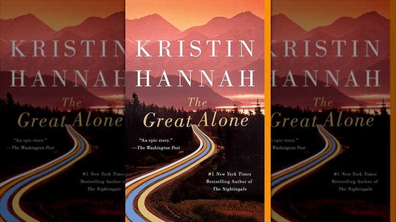 The front cover of "The Great Alone" by Kristin Hannah
