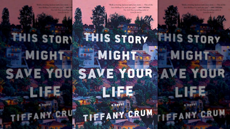 The book cover of "This Story Might Save Your Life" by Tiffany Crum
