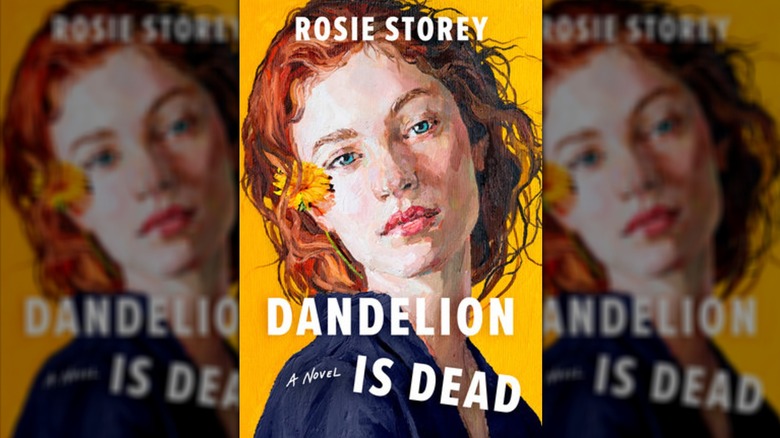 Cover of Dandelion Is Dead by Rosie Storey