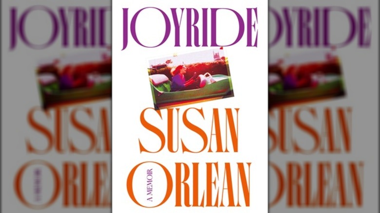 Joyride by Susan Orlean