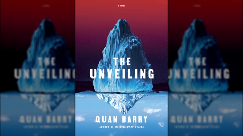 The Unveiling by Quan Barry