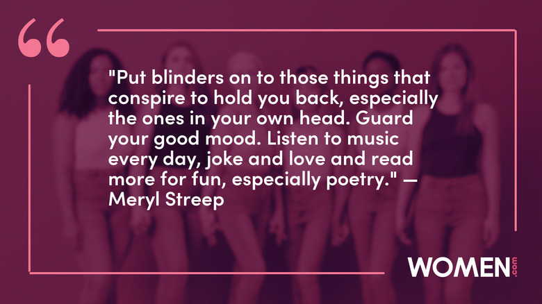 Purple graphic that says "﻿Put blinders on to those things that conspire to hold you back, especially the ones in your own head. Guard your good mood. Listen to music every day, joke and love and read more for fun, especially poetry."