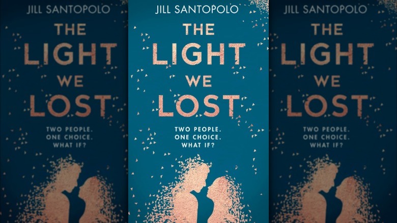The Light We Lost by Jill Santopolo