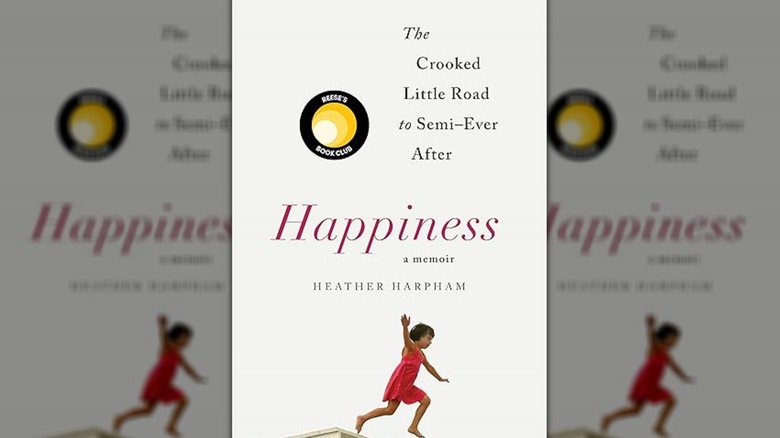 Cover of Happiness: A Memoir by Heather Harpham