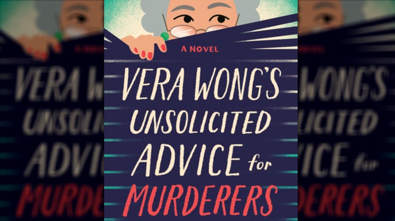 Vera Wong's Unsolicited Advice for Murderers by by Jesse Q. Sutanto cover